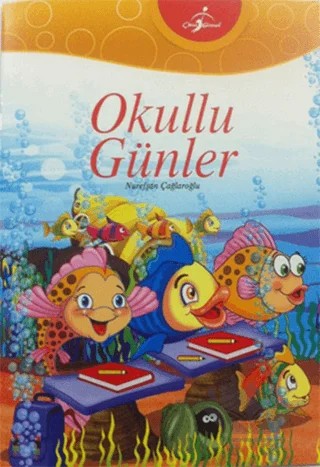 Okullu Günler – Nurefşan Çağlaroğlu – Çocuk Gezegeni kitap kapağı