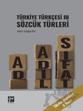 Türkiye Türkçesi 3 – Ahmet Akçataş, Bayram Çetinkaya, Bilal Uysal, Duygu Kamacı Gencer, Erdoğan Boz, Ezgi Aslan, Fatih Doğru, Nazmi Alan, Özgür Ay, Serdar Karaoğlu, Şaziye Bahadır – Gazi Kitabevi kitap kapağı