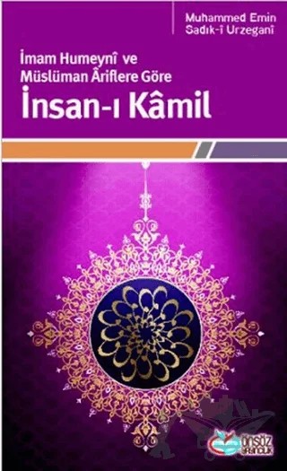 İmam Humeyni ve Müslüman Ariflere Göre İnsan-ı Kamil – Muhammed Emin Sadık-i Urzegani – Önsöz Yayıncılık kitap kapağı