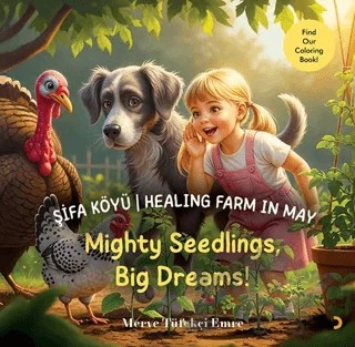 Şifa Köyü / Healing Farm in May – Mighty Seedlings, Big Dreams! – Merve Tüfekçi Emre – Cinius Yayınları kitap kapağı