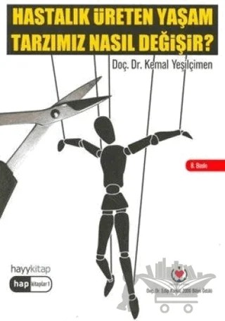 Hastalık Üreten Yaşam Tarzımız Nasıl Değişir? – Kemal Yeşilçimen – Hayykitap kitap kapağı