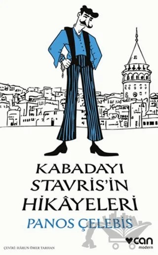 Kabadayı Stavris'in Hikâyeleri – Panos Çelebis – Can Yayınları kitap kapağı