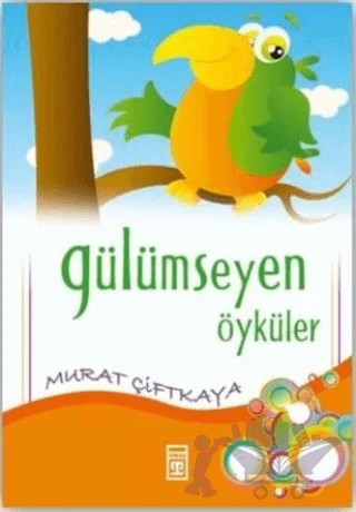 Gülümseyen Öyküler – Murat Çiftkaya – Genç Timaş kitap kapağı