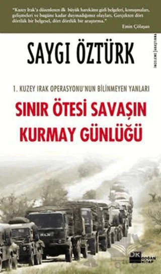 Sınır Ötesi Savaşın Kurmay Günlüğü – Saygı Öztürk – Doğan Kitap kitap kapağı