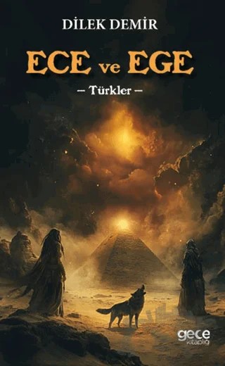 Ece ve Ege -Türkler – Dilek Demir – Gece Kitaplığı kitap kapağı