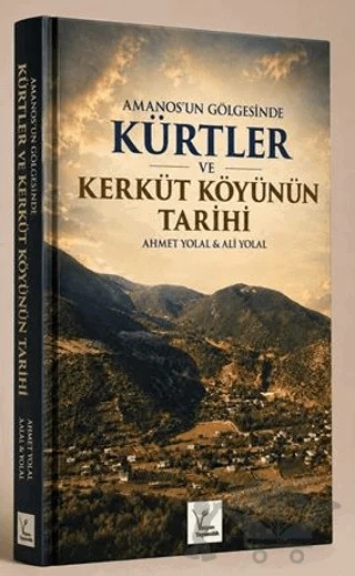 Amanosun Gölgesinde Kürtler – Ahmet Yolal, Ali Yolal – Vegan Yayıncılık kitap kapağı