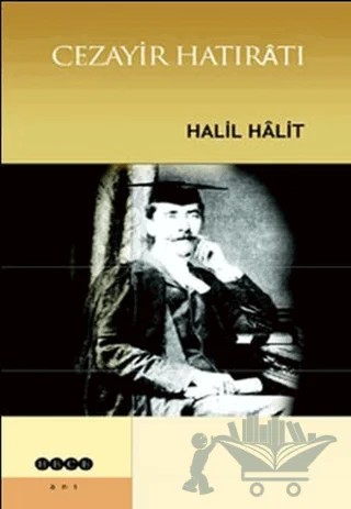 Cezayir Hatıratı – Halil Halit – Hece Yayınları kitap kapağı