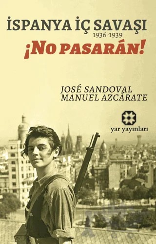 İspanya İç Savaşı (1936-1939) – Manuel Azcarate, Jose Sandoval – Yar Yayınları kitap kapağı