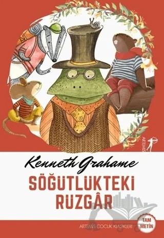 Söğütlükteki Rüzgar – Kenneth Grahame – Artemis Yayınları kitap kapağı