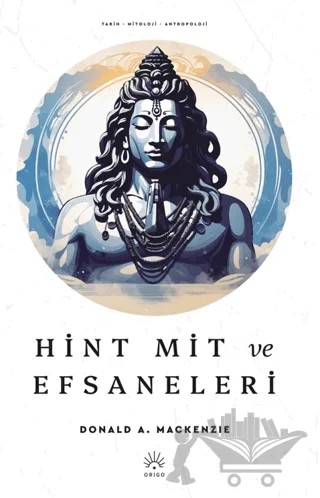 Hint Mit ve Efsaneleri – Donald A. Mackenzie – Origo Yayınevi kitap kapağı