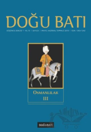 Doğu Batı Düşünce Dergisi Yıl: 13 Sayı: 53 - Osmanlılıar - 3 – Doğu Batı Dergileri kitap kapağı