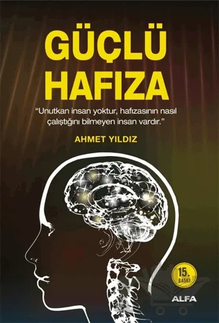 Güçlü Hafıza – Ahmet Yıldız – Alfa Yayınları kitap kapağı