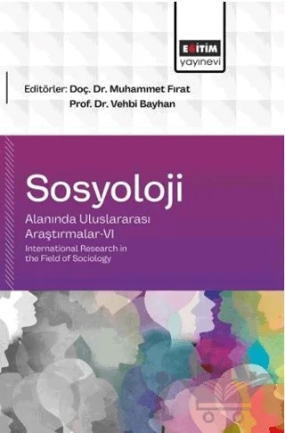 Sosyoloji Alanında Uluslararası Araştırmalar - 6 – Kolektif – Eğitim Yayınevi - Bilimsel Eserler kitap kapağı