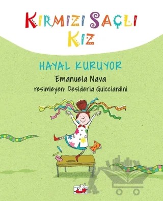 Kırmızı Saçlı Kız Hayal Kuruyor – Emanuela Nava – Uçan Fil Yayınları kitap kapağı