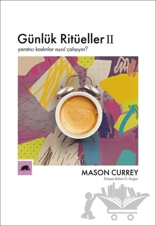Günlük Ritüeller 2 – Mason Currey – Kolektif Kitap kitap kapağı