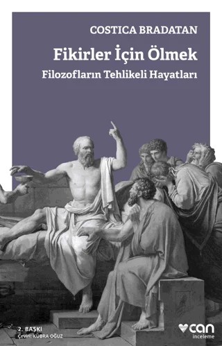 Fikirler İçin Ölmek – Costica Bradatan – Can Yayınları kitap kapağı