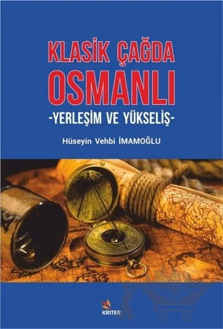 Klasik Çağda Osmanlı – Hüseyin Vehbi İmamoğlu – Kriter Yayınları kitap kapağı