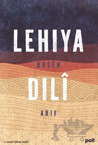 Lehiya Dilî – Husen Arif – Pall Weşan kitap kapağı