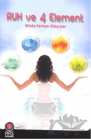 Ruh ve 4 Renk – Nilda Ferhan Efeçınar – Arş Yayınları kitap kapağı