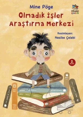 Olmadık İşler Araştırma Merkezi – Mine Pöge – İthaki Çocuk Yayınları kitap kapağı