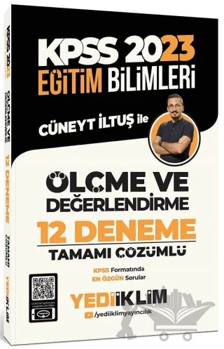 2023 KPSS Eğitim Bilimleri Ölçme ve Değerlendirme Tamamı Çözümlü 12 Deneme – Cüneyt İltuş – Yediiklim Yayınları kitap kapağı