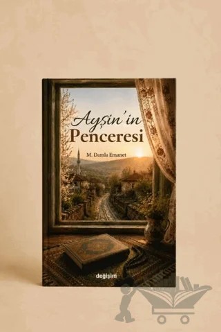 Ayşin’in Penceresi – M. Damla Emanet – Değişim Yayınları kitap kapağı
