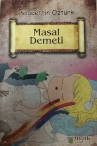 Masal Demeti – Saadettin Öztürk – Ulak Çocuk kitap kapağı