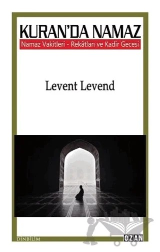Kuran'da Namaz – Levent Levend – Ozan Yayıncılık kitap kapağı