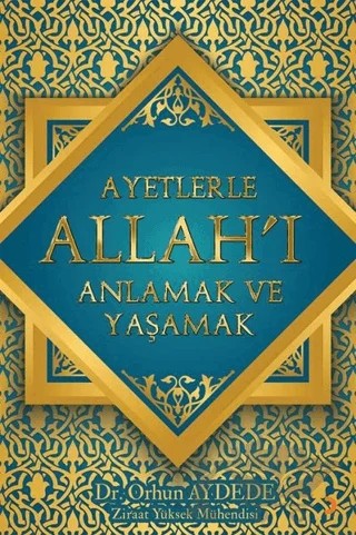 Ayetlerle Allah'ı Anlamak ve Yaşamak – Orhun Aydede – Cinius Yayınları kitap kapağı