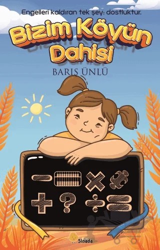 Bizim Köyün Dahisi – Barış Ünlü – Sinada Çocuk kitap kapağı