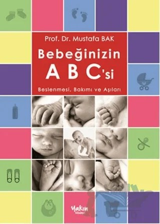 Bebeğinizin ABC'si – Mustafa Bak – Yakın Kitabevi kitap kapağı