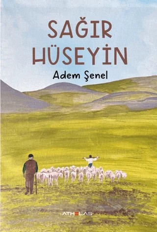 Sağır Hüseyin – Adem Şenel – Athelas Kitap kitap kapağı