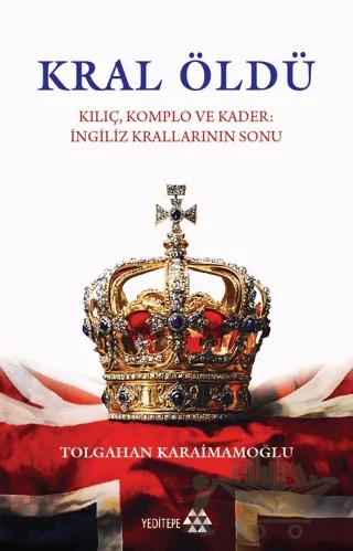 Kral Öldü – Tolgahan Karaimamoğlu – Yeditepe Yayınevi kitap kapağı