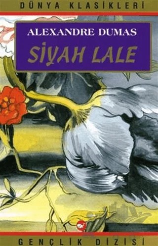 Siyah Lale – Alexandre Dumas – Beyaz Balina Yayınları kitap kapağı