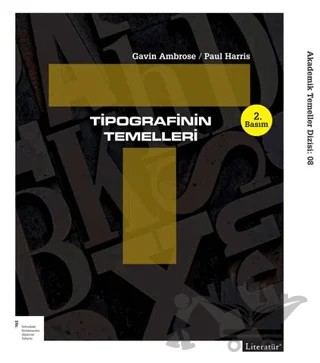 Tipografinin Temelleri – Gavin Ambrose, Paul Harris – Literatür Yayıncılık kitap kapağı