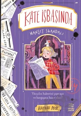 Kate İşbaşında - 3 Manşet Skandalı – Hannah Peck – İthaki Çocuk Yayınları kitap kapağı