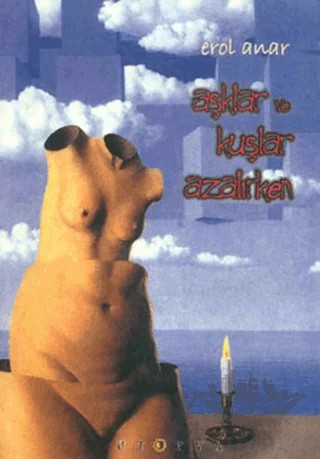 Aşklar ve Kuşlar Azalırken – Erol Anar – Ütopya Yayınevi kitap kapağı