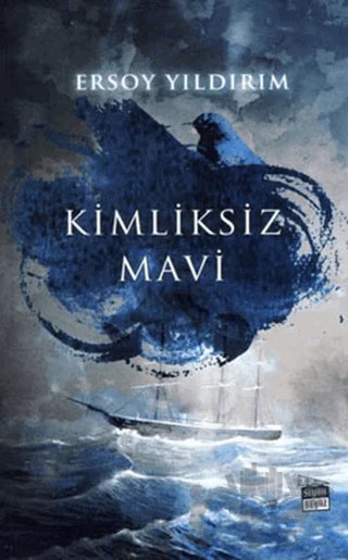 Kimliksiz Mavi – Ersoy Yıldırım – Siyah Beyaz Yayınları kitap kapağı