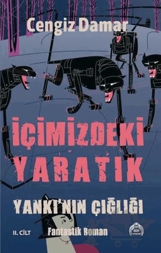 Yankı'nın Çığlığı - İçimizdeki Yaratık 2. Cilt – Cengiz Damar – Kekeme Yayınları kitap kapağı