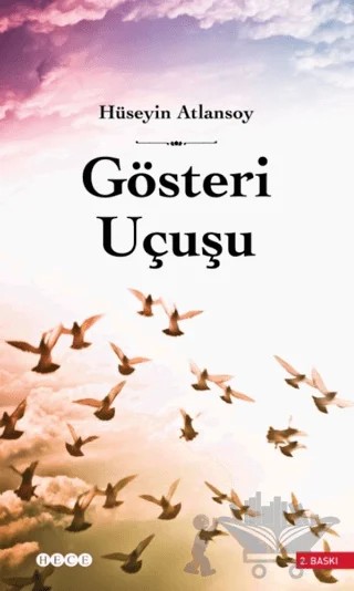 Gösteri Uçuşu – Hüseyin Atlansoy – Hece Yayınları kitap kapağı