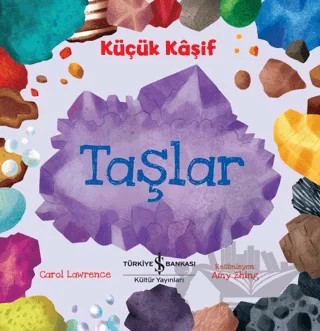 Taşlar - Küçük Kaşif – Carol Lawrence – İş Bankası Kültür Yayınları kitap kapağı
