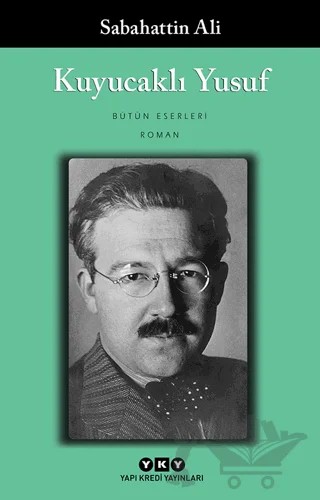 Kuyucaklı Yusuf – Sabahattin Ali – Yapı Kredi Yayınları kitap kapağı