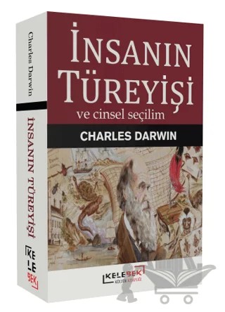 İnsanın Türeyişi ve Cinsel Seçilim – Charles Darwin – Kelebek Kültür Kitaplığı kitap kapağı