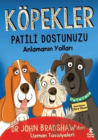 Köpekler - Patili Dostunuzu Anlamanın Yolları – John Bradshaw – Doğan Çocuk kitap kapağı