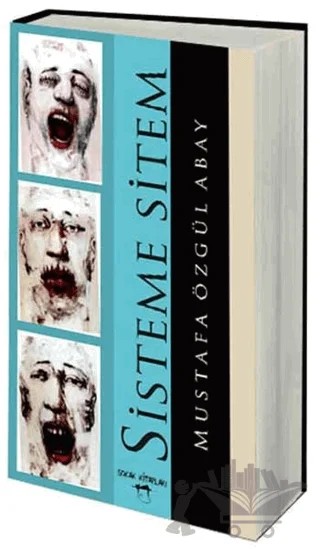 Sisteme Sitem – Mustafa Özgül Abay – Sokak Kitapları Yayınları kitap kapağı