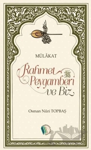 Rahmet Peygamberi ve Biz – Osman Nuri Topbaş – Kampanya Kitapları - Erkam kitap kapağı