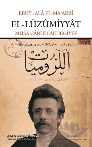 El-Lüzumiyyat – Ebu'l-Ala El-Ma'arri, Musa Carullah Bıgıyef – Çizgi Kitabevi Yayınları kitap kapağı