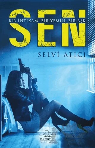 Sen – Selvi Atıcı – Nemesis Kitap kitap kapağı