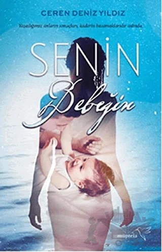 Senin Bebeğin – Ceren Deniz Yıldız – Müptela Yayınları kitap kapağı