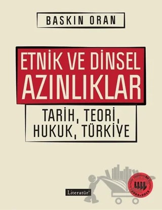 Etnik ve Dinsel Azınlıklar – Baskın Oran – Literatür Yayıncılık kitap kapağı